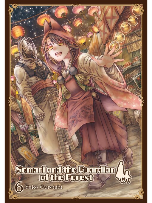Yako Gureishi创作的Somari and the Guardian of the Forest, Volume 6作品的详细信息 - 可供借阅